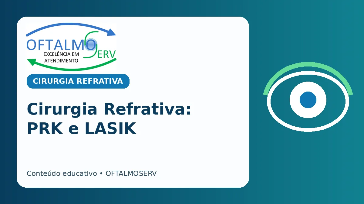 PRK e LASIK: diferenças na cirurgia refrativa