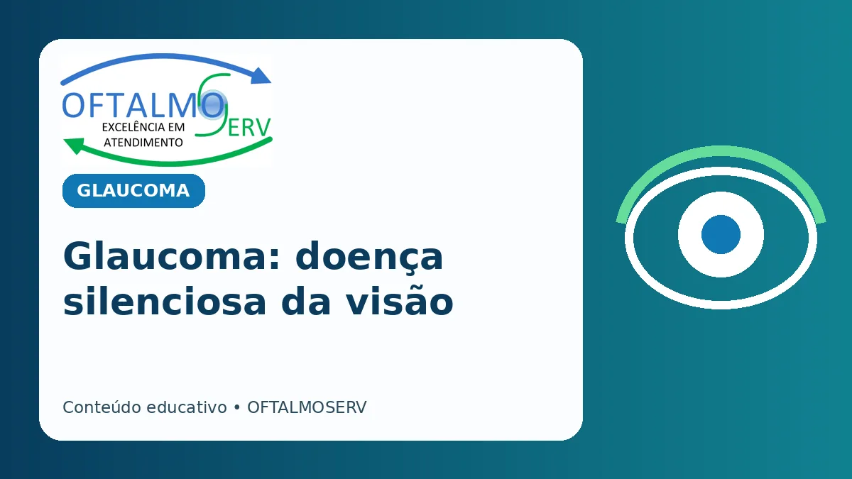 Glaucoma: nervo óptico, pressão ocular e acompanhamento
